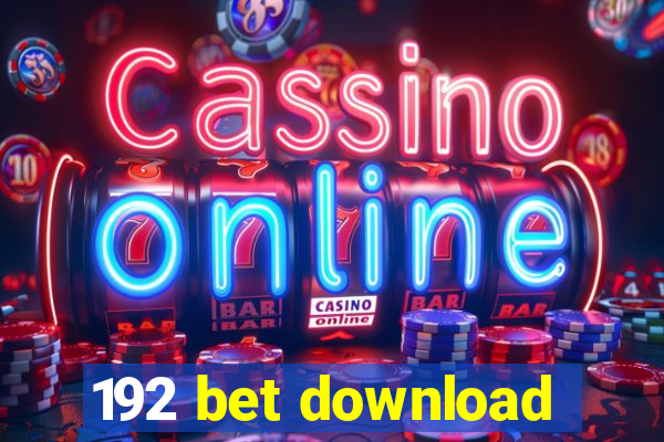 192 bet download