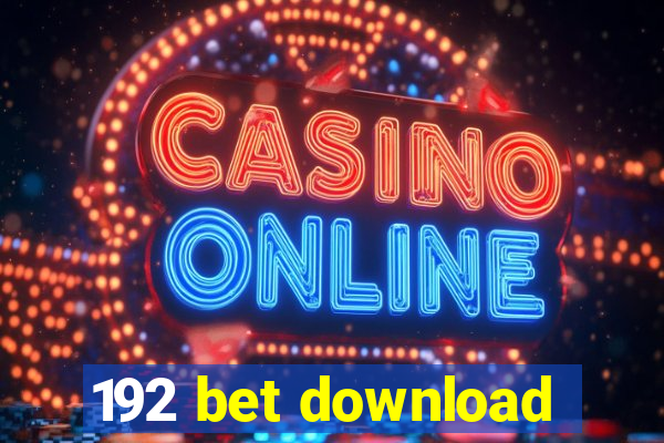 192 bet download