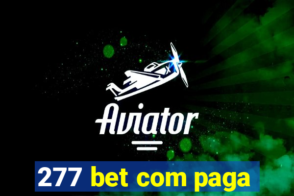 277 bet com paga