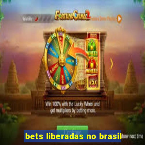 bets liberadas no brasil