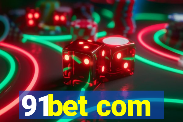 91bet com