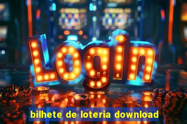 bilhete de loteria download