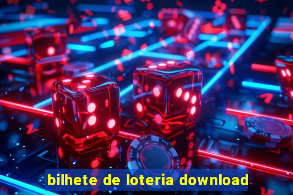 bilhete de loteria download