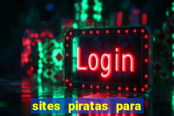 sites piratas para ver jogos