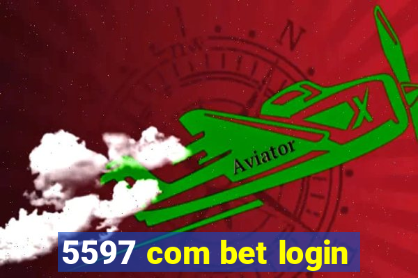 5597 com bet login