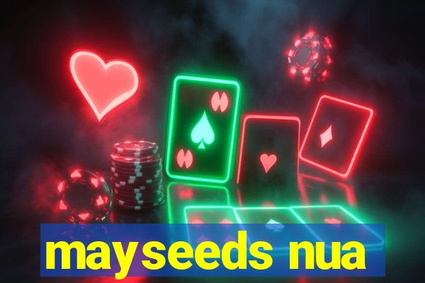 mayseeds nua