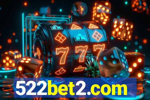 522bet2.com