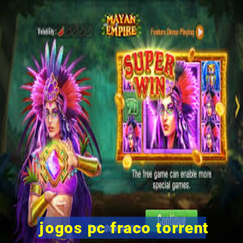 jogos pc fraco torrent