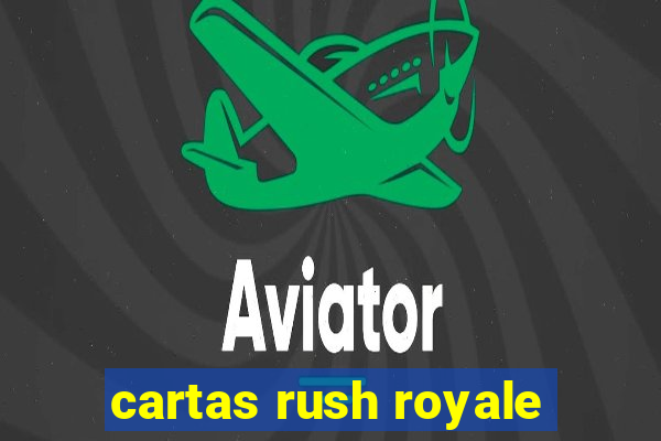 cartas rush royale