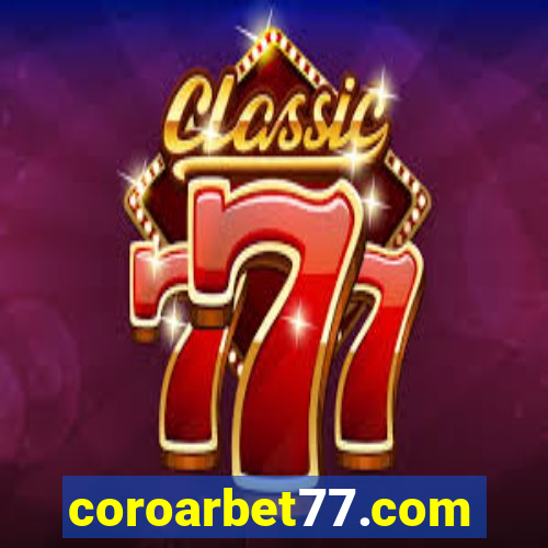 coroarbet77.com