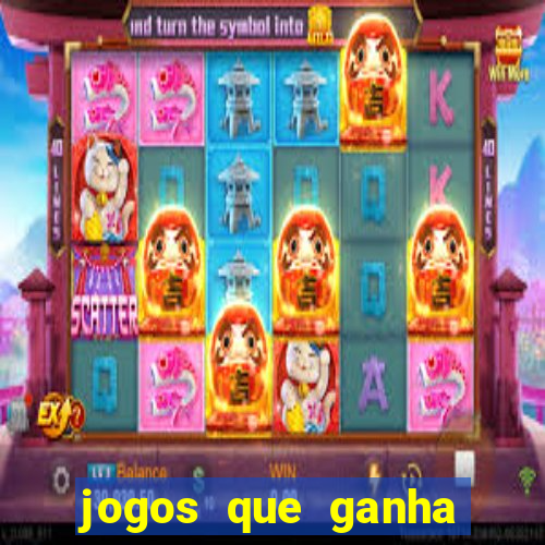 jogos que ganha dinheiro sem investir