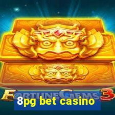 8pg bet casino