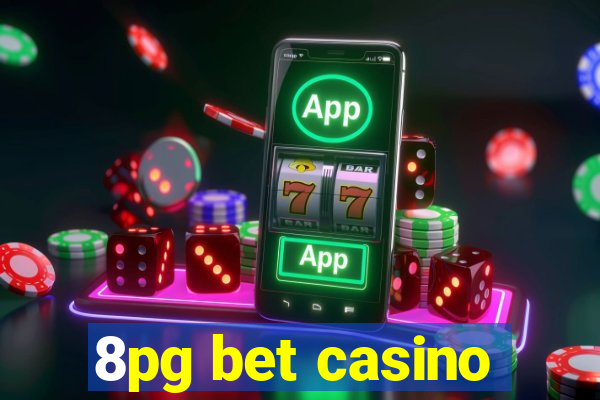 8pg bet casino