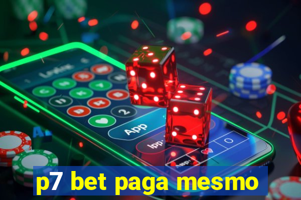 p7 bet paga mesmo