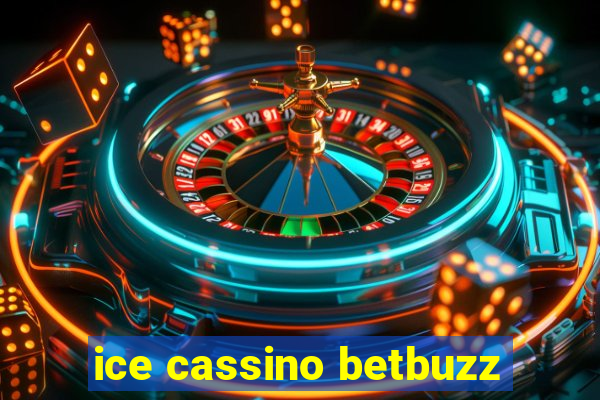 ice cassino betbuzz