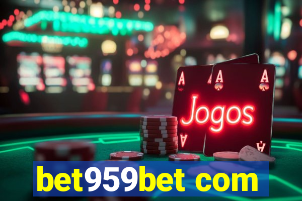 bet959bet com