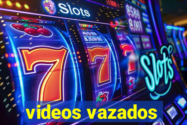 videos vazados