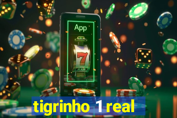 tigrinho 1 real