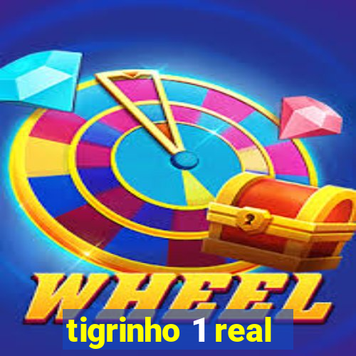 tigrinho 1 real