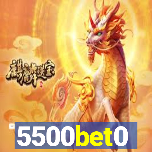 5500bet0