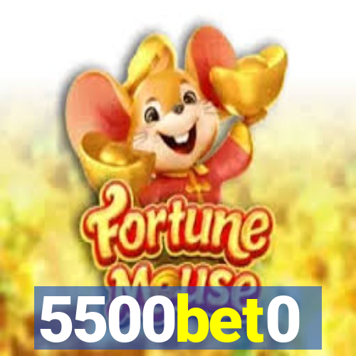 5500bet0