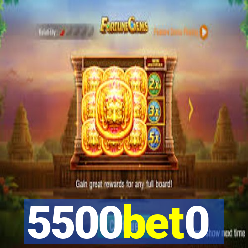 5500bet0