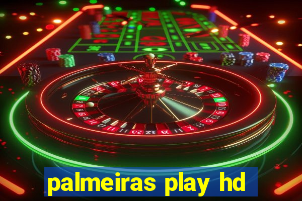 palmeiras play hd