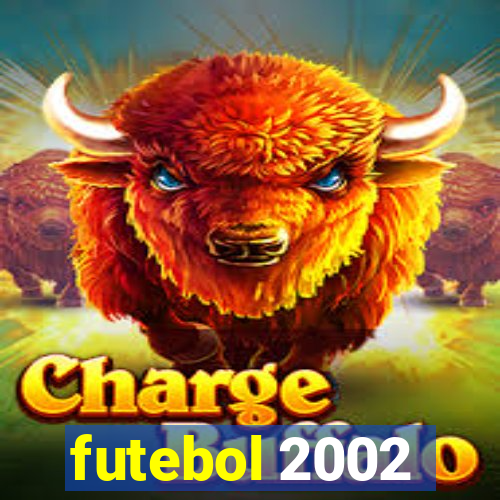 futebol 2002