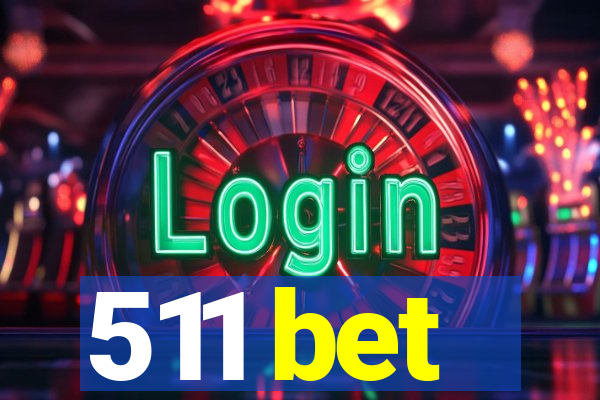 511 bet