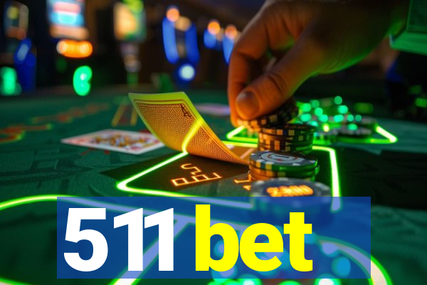 511 bet