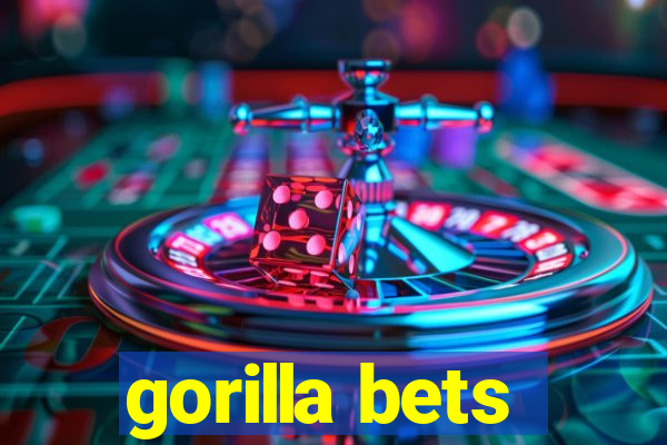 gorilla bets