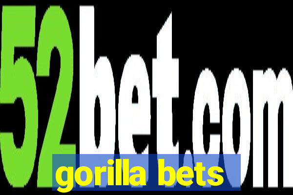 gorilla bets