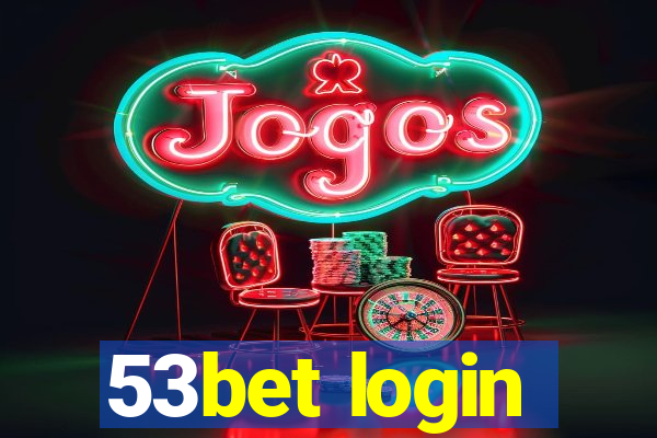 53bet login