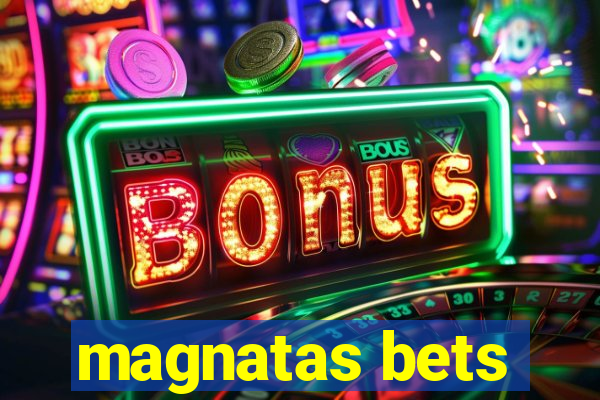 magnatas bets