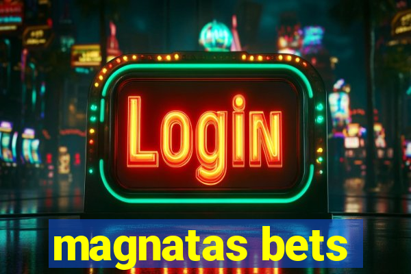 magnatas bets