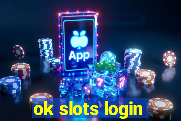 ok slots login