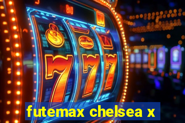 futemax chelsea x