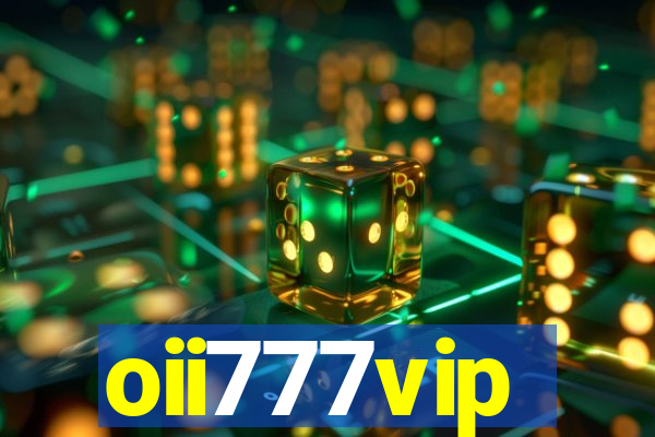 oii777vip