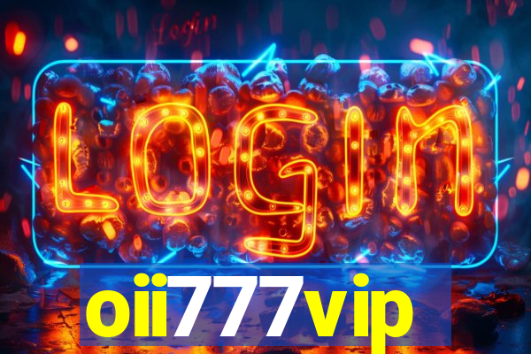 oii777vip