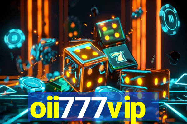 oii777vip