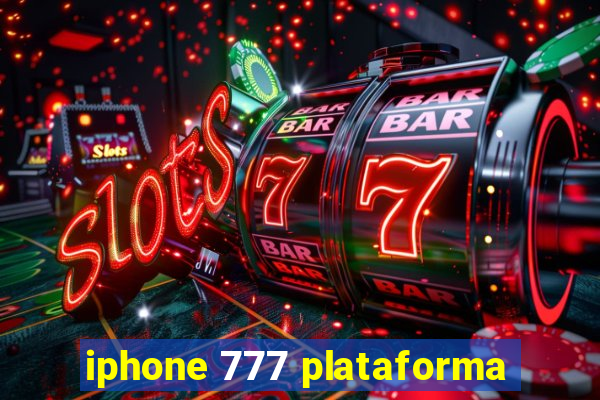 iphone 777 plataforma