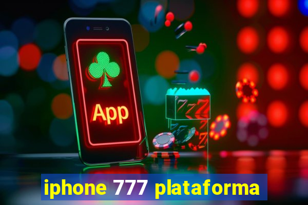 iphone 777 plataforma