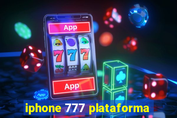 iphone 777 plataforma