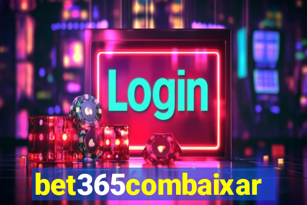 bet365combaixar