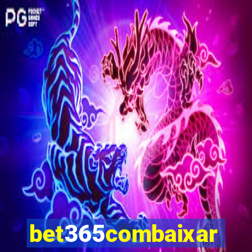 bet365combaixar