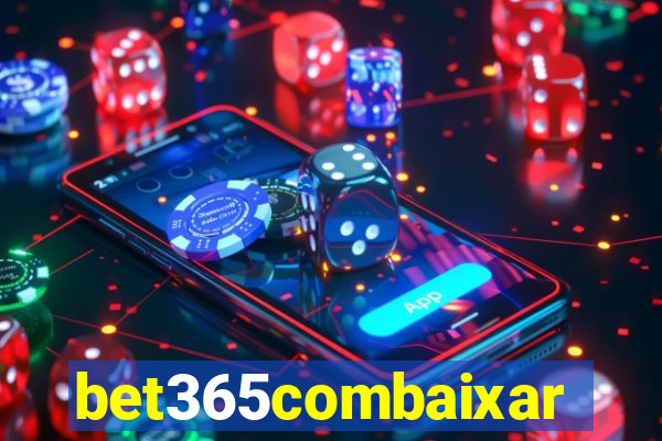 bet365combaixar