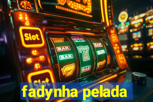 fadynha pelada