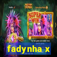 fadynha x