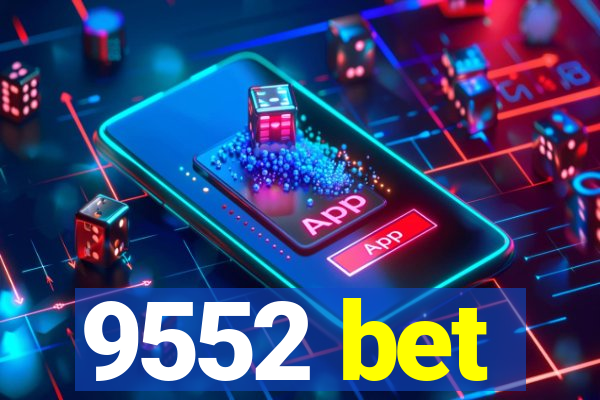 9552 bet