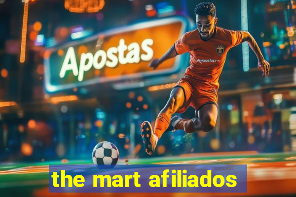 the mart afiliados